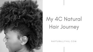 4c Natural Hair Journey