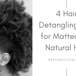 4 Game changer  Detangling tips for 4C Natural Hair.