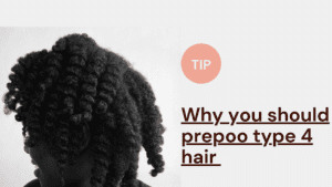 Read more about the article Why You Should Pre poo 4C Natural Hair