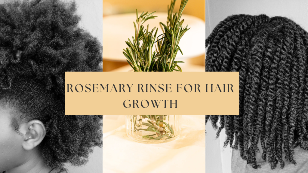 How to use rosemary rinse to grow natural hair