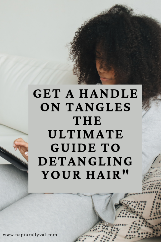 No More Tears: How to Detangle Your Hair Without the Pain