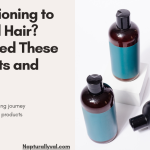 8 Best Hair Transitioning Products for Healthy, Long Hair