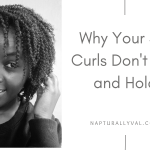 Why your 4c Natural Hair Curls don’t Hold