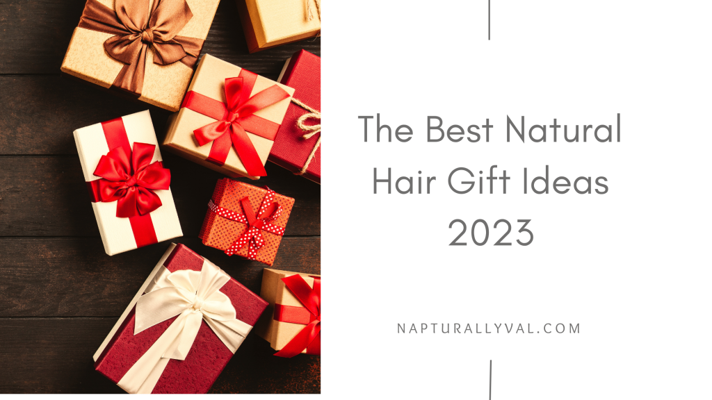Ultimate 4C Natural Hair Gift Guide: 25 Products & Tools She'll Actually Use. 8 Natural Hair gifts