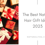 12 Most Thoughtful Natural Hair Gift Ideas for Black Women.