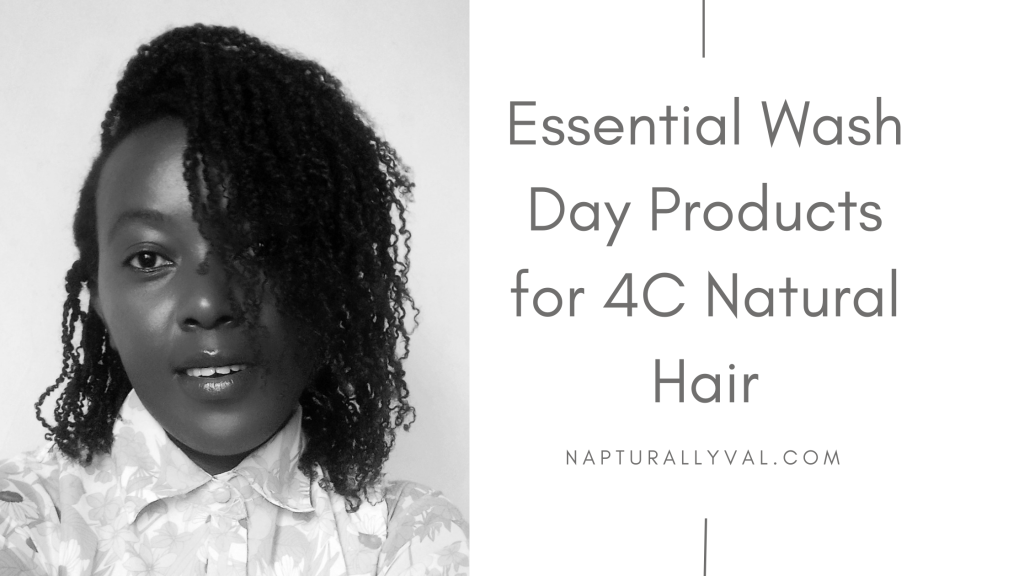7 Must Have Hair Wash Day Products for 4C Natural Hair. 6 Must have wash day products for natural hair