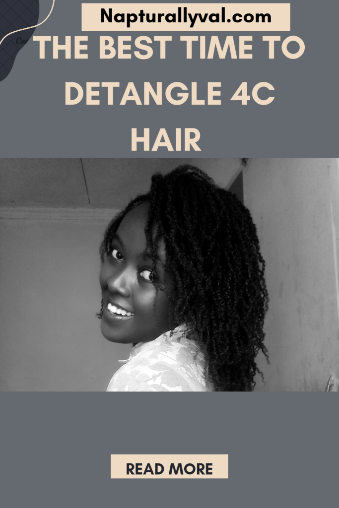 Best time to detangle 4c natural hair