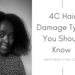 4C Hair Damages That Are Sneaking Up On You!