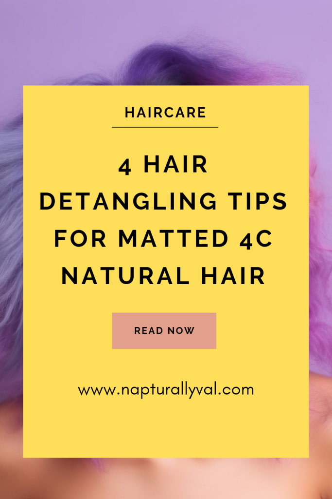 Detangling tips for matted naturalhair