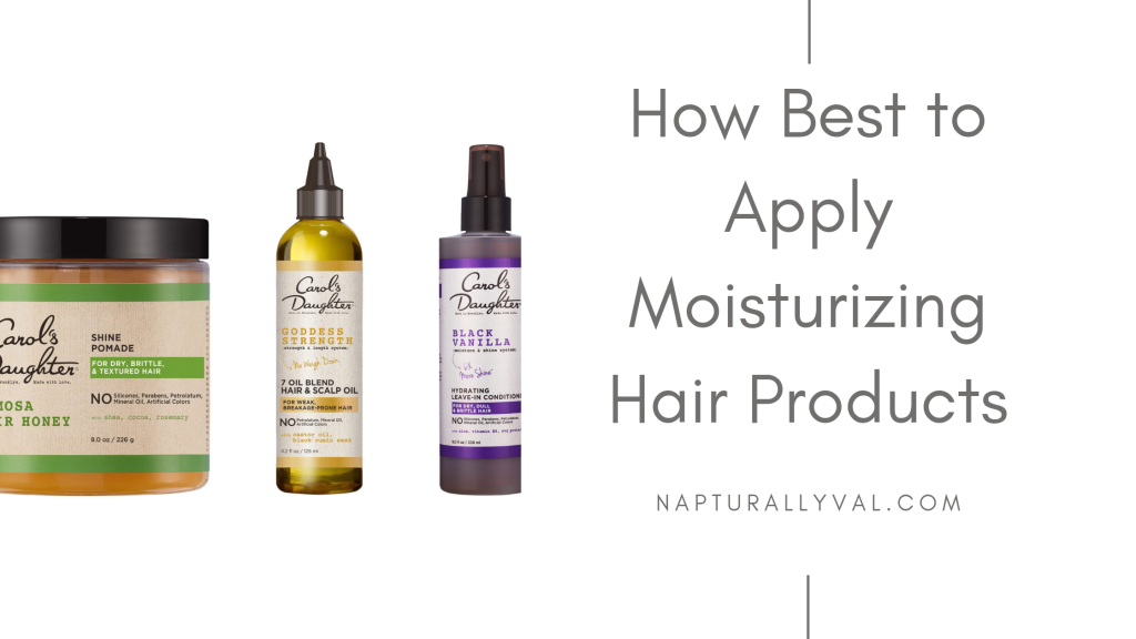 The Right Way to Apply Moisturizing Products for Maximum Hair Hydration. 7 How to apply moisturizing hair products like a pro