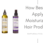 How to Apply Moisturizing Products On Dry Type 4 Hair.