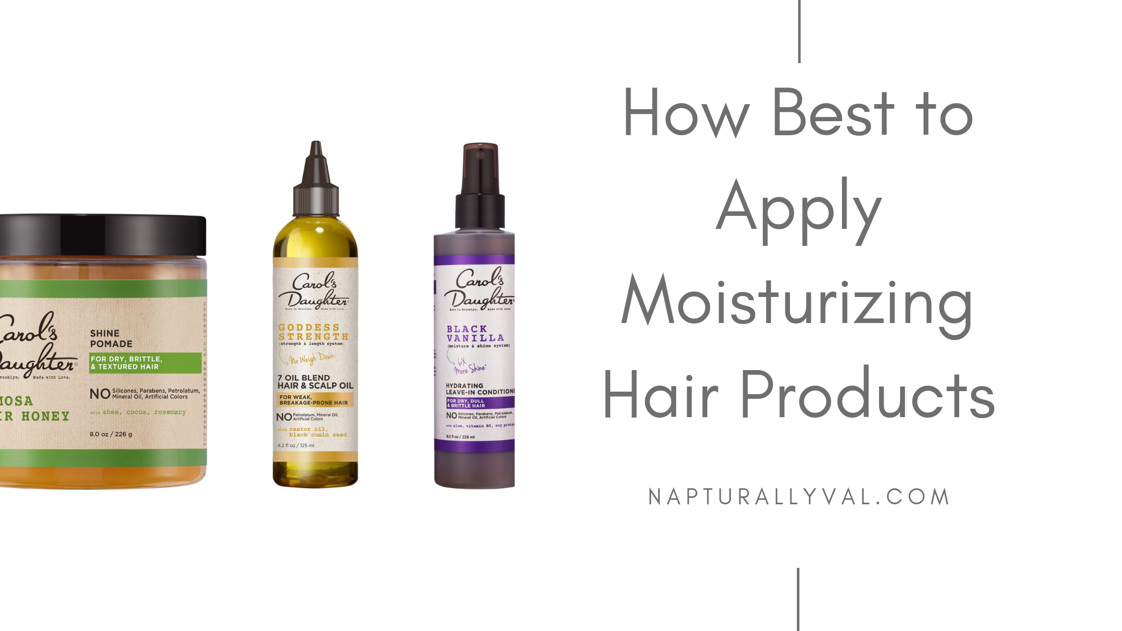 How to apply moisturizing hair products like a pro