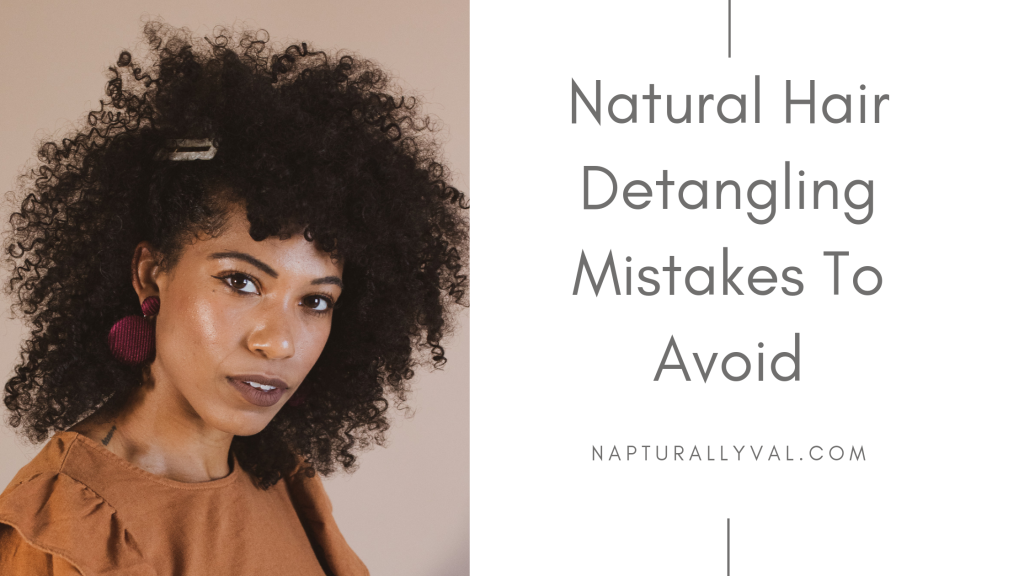 7 Worst 4C Hair Detangling Mistakes That Cause Major Breakage. 6 Hair detangling mistakes to avoid Detangling natural hair