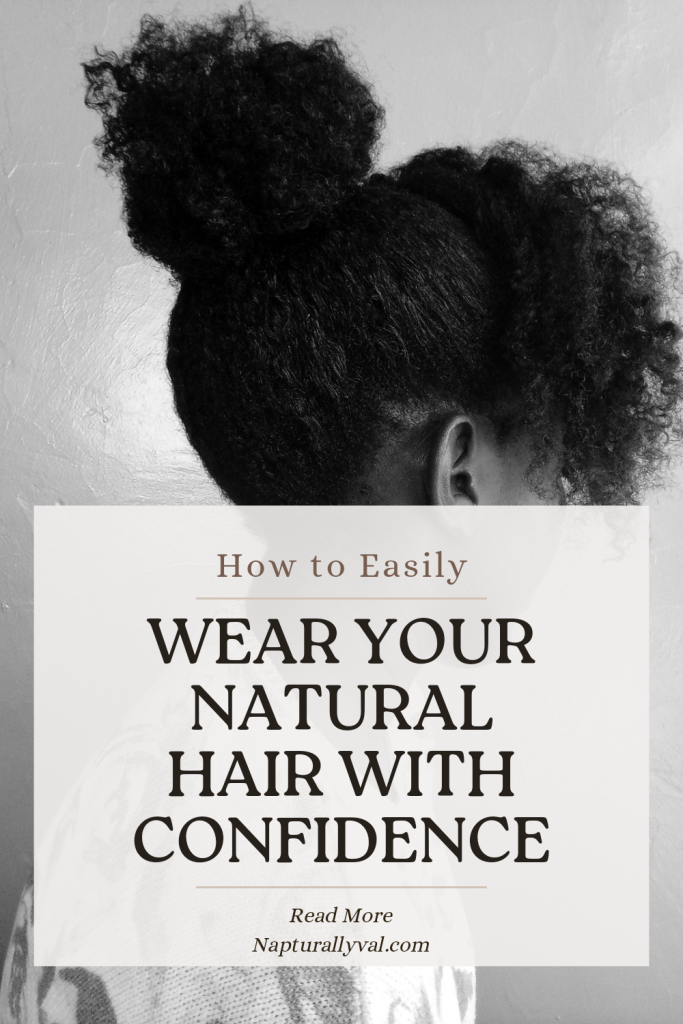 How to wear natural hair out daily with confidence