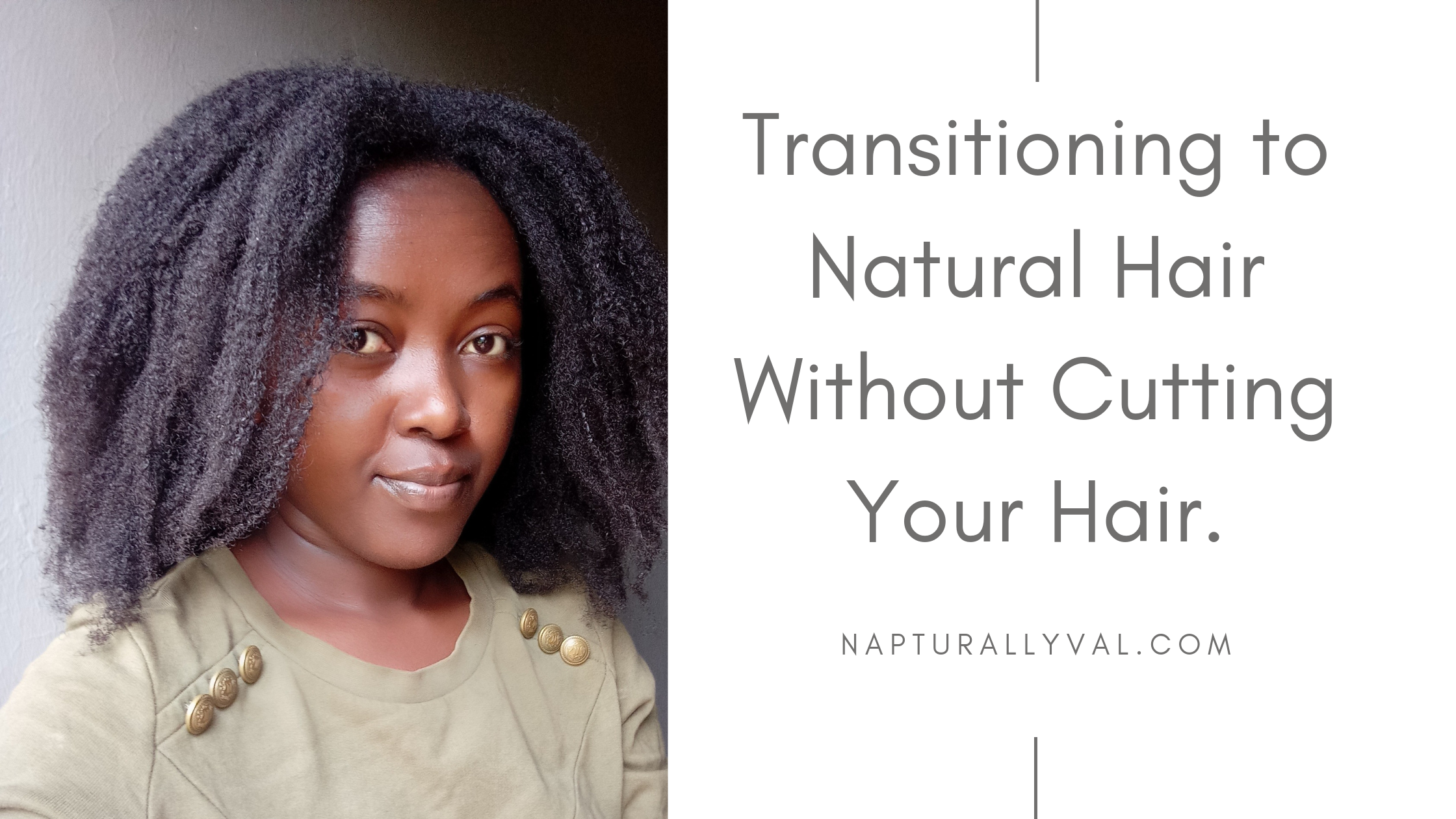 How to transition from relaxed hair to natural hair without cutting your hair