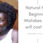 15 Mistakes Most Natural Hair Beginners Make