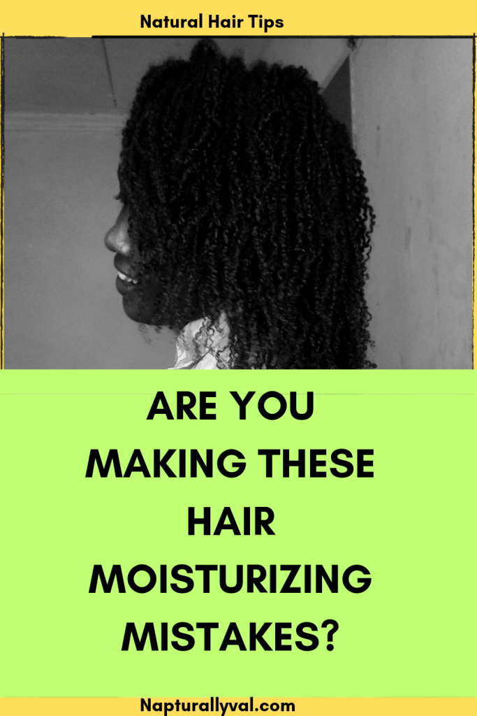 4c hair Moisturizing mistakes you might be making