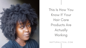 Best ways to know hair care products are actually working for your 4c natural hair