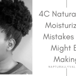 Natural Hair Moisturizing Mistakes Keeping Your Hair Dry.