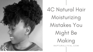 4C hair Moisturizing mistakes to avoid for healthy and soft hair