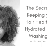 Do These 3 Things After Washing Natural Hair.