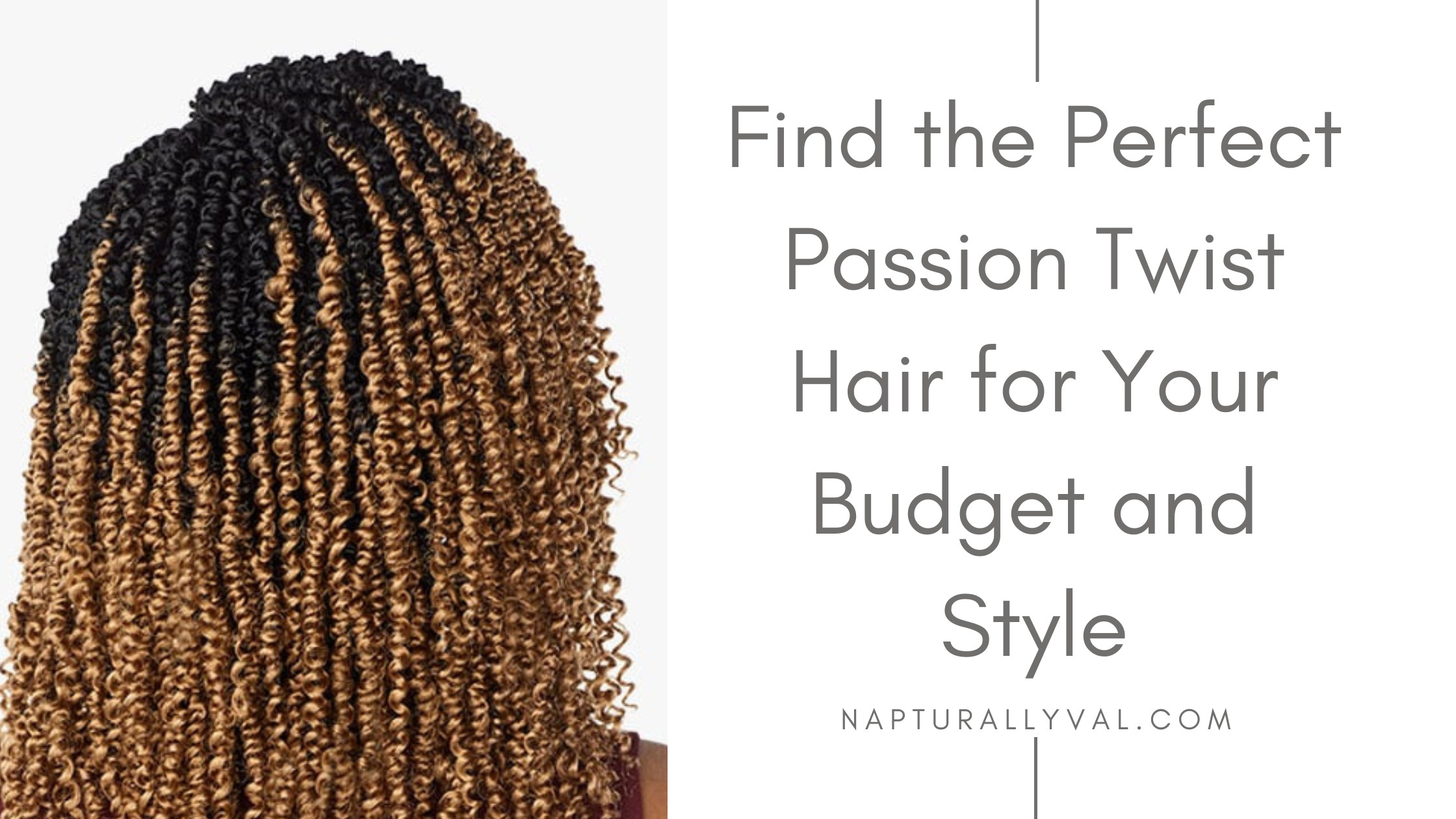 Best styles for passion twist