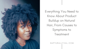 How to prevent product build up in your scalp and hair