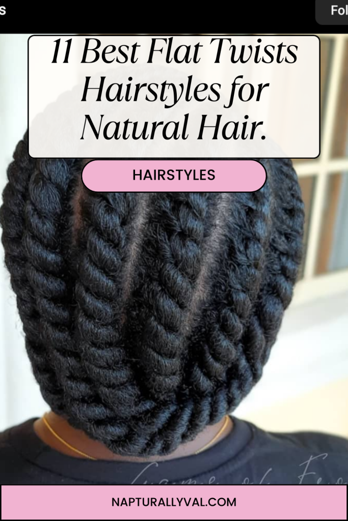 Flat twist styles for 4c natural hair