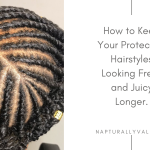 Ways to Make Protective Hairstyles Last Longer.