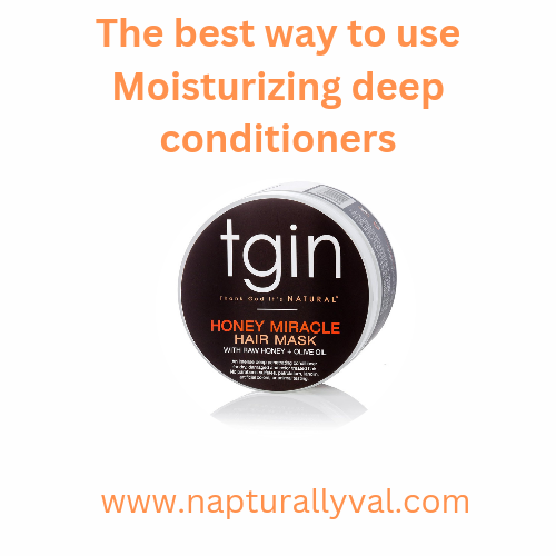 How to use  moisturizing deep conditioners on dry hair