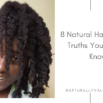 8 Natural Hair Growth Truths You Should Know.