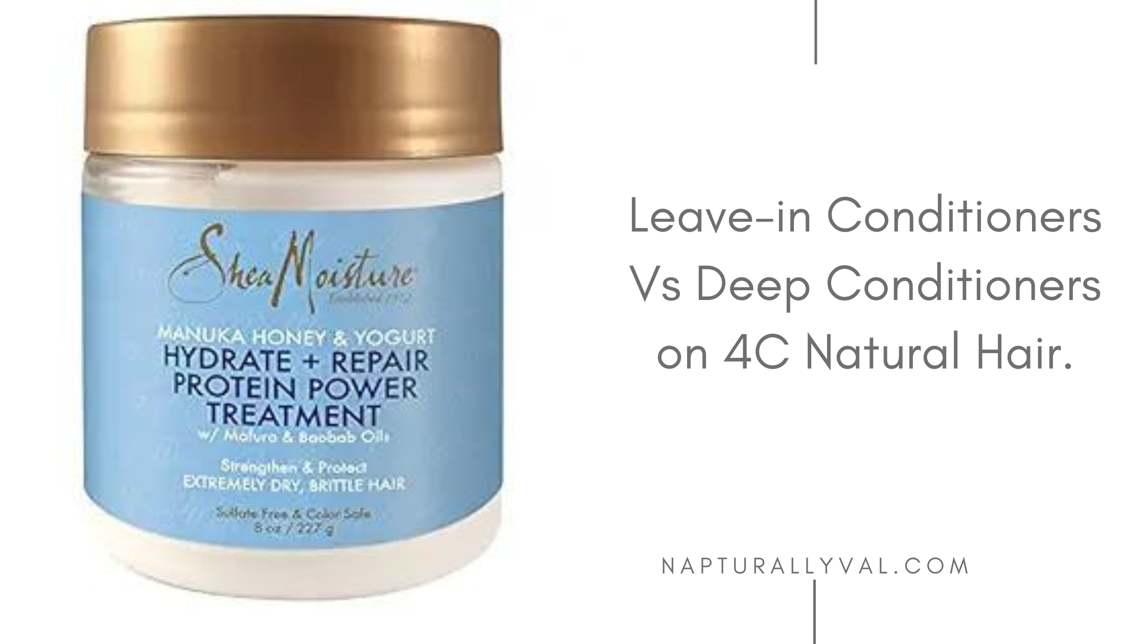 You are currently viewing Leave-in Conditioners Vs Deep Conditioners on 4C Natural Hair.