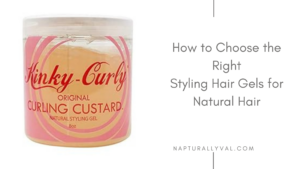 Read more about the article Choosing Best Hair Gels for Styling 4C Natural Hair.