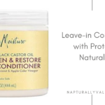 10 Protein Leave-in Conditioners for Natural Hair.