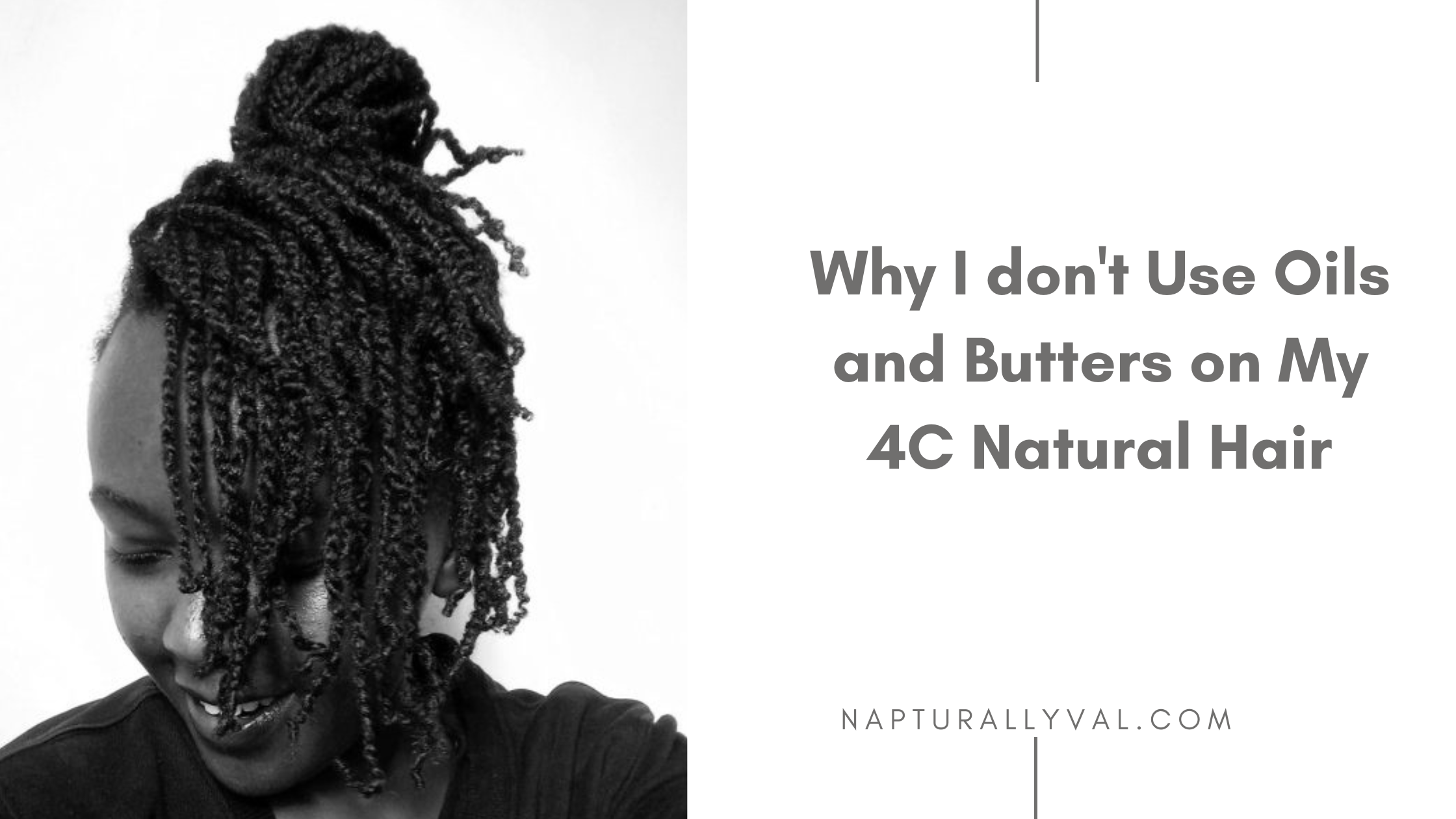 Read more about the article Why I don’t Use Oils on My 4C Natural Hair .