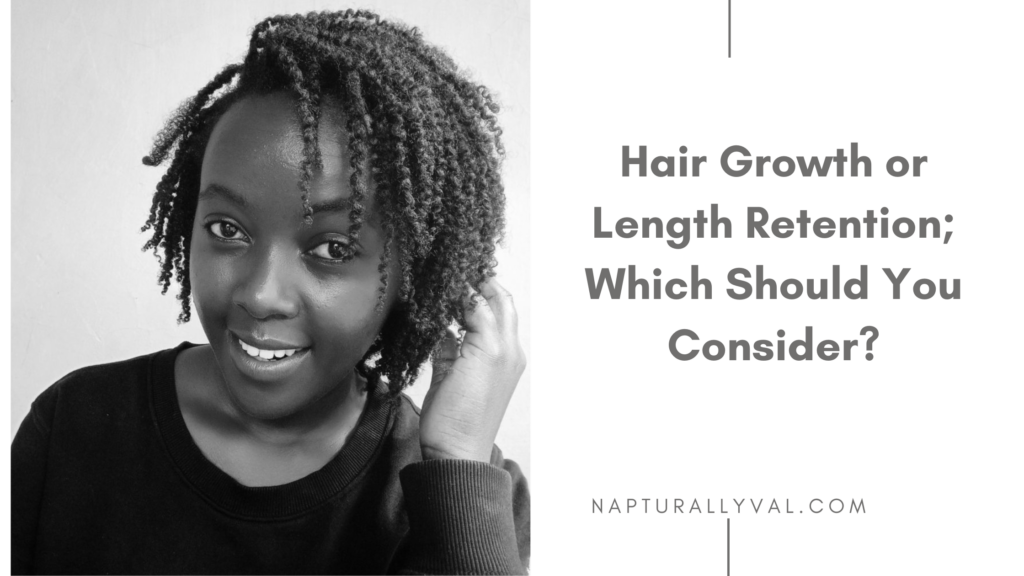 Hair Growth vs. Length Retention: Which Matters More for Natural Hair?