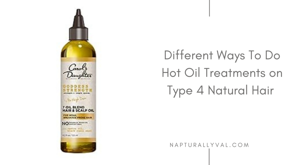 Stop Wasting Oil! Right Ways to Do Hot Oil Treatments on Natural Hair.