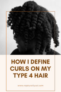 How I define curls on my type 4 hair and keep it defined