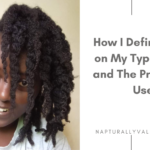 How I Define Curls on My Type 4 Natural Hair.