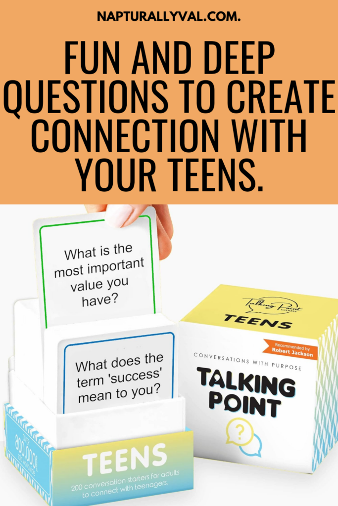 Fun and Deep Questions to Create Connection with Your Teens.