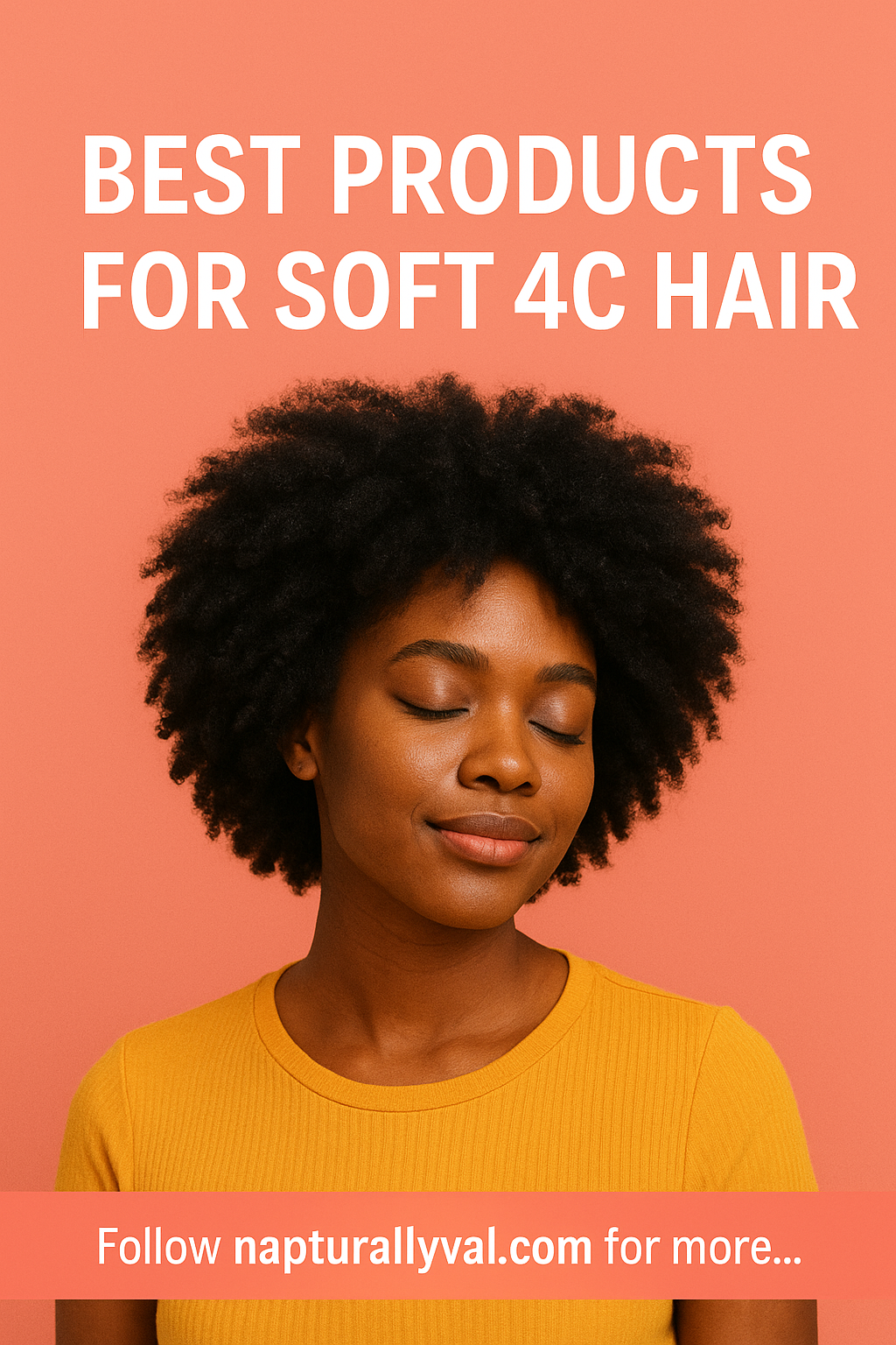 Ultimate List of Products for Soft Curly 4C Hair. 2 Ultimate Softness Guide for 4C Hair: Products That Deliver Results.