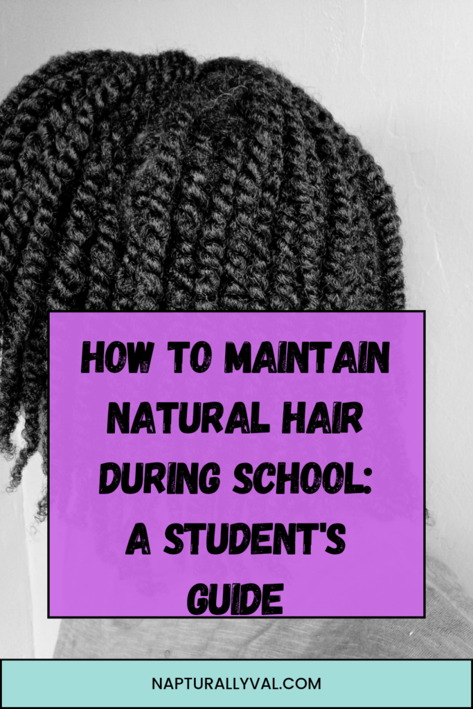 How to Maintain Natural Hair During School: A Student's Guide