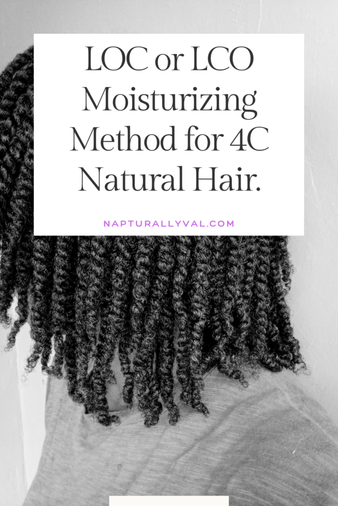 Should you use LOC or LCO Moisturizing Method for 4C Natural Hair.