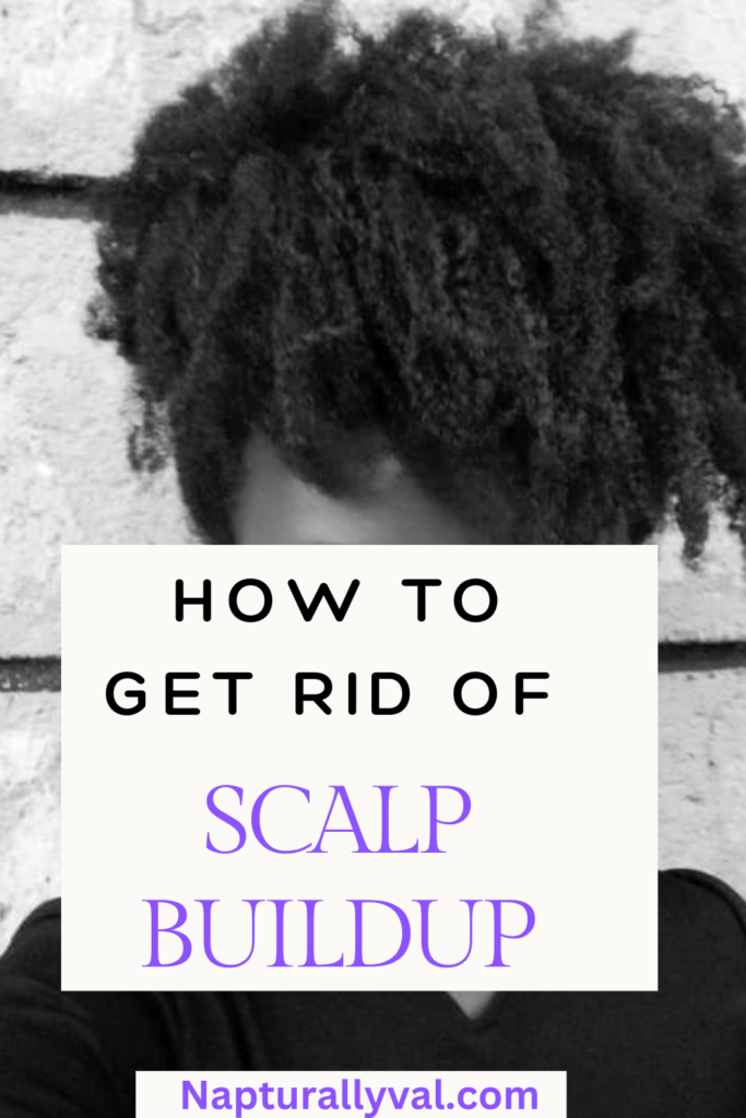 Everything you need to know about scalp build-up on 4C natural hair 