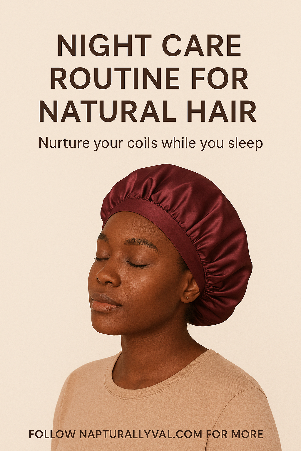"Natural Hair Night Care: 5 Essential Steps for Maximum Moisture & Growth. 5 night hair care routine for 4c natural hair