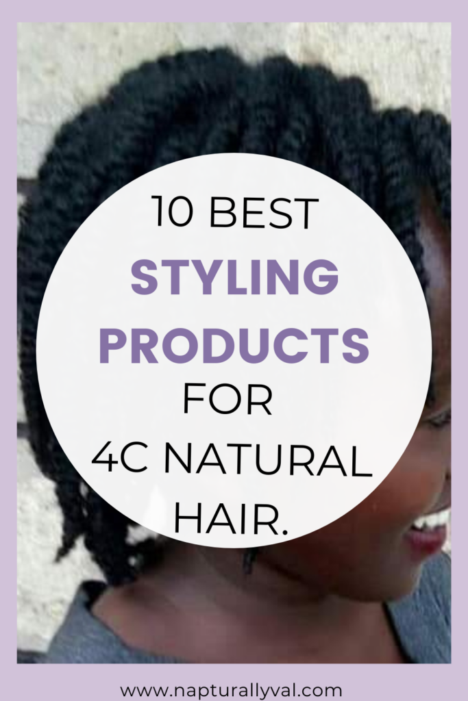 Products to use for styling 4C natural hair