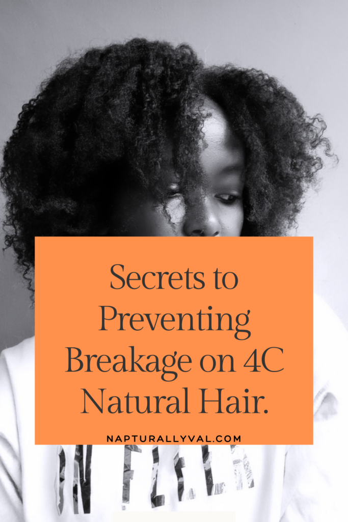 Secrets to Preventing Breakage on 4C Natural Hair.