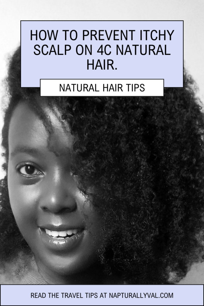 How to Prevent Itchy Scalp on 4C Natural Hair.