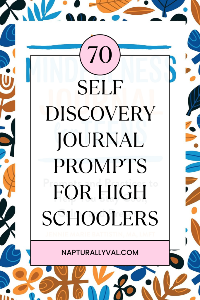 70 self discovery journal prompts for high schoolers 