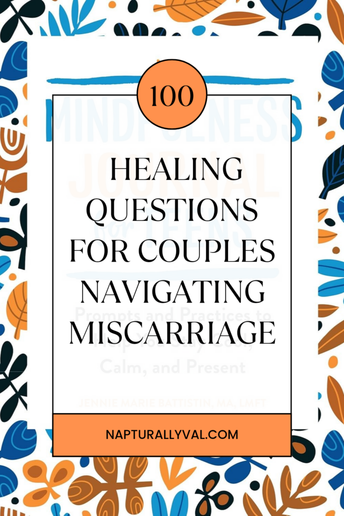 100 Healing Questions for Couples Navigating a Miscarriage.